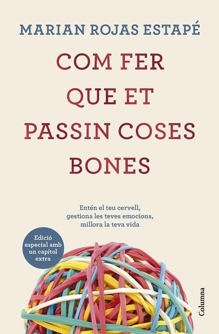 COM FER QUE ET PASSIN COSES BONES ( EDICIÓ ESPECIAL ) | 9788466431200 | ROJAS ESTAPÉ, MARIAN | Llibreria L'Odissea - Libreria Online de Vilafranca del Penedès - Comprar libros