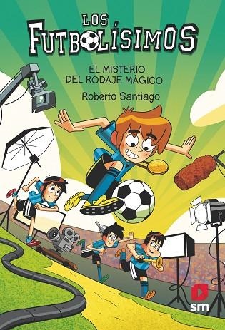 LOS FUTBOLISIMOS 24 EL MISTERIO DEL RODAJE MAGICO | 9788411820363 | SANTIAGO, ROBERTO | Llibreria L'Odissea - Libreria Online de Vilafranca del Penedès - Comprar libros