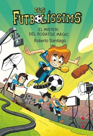 ELS FUTBOLISSIMS 24 EL MISTERI DEL RODATGE MAGIC | 9788466156394 | SANTIAGO, ROBERTO | Llibreria Online de Vilafranca del Penedès | Comprar llibres en català