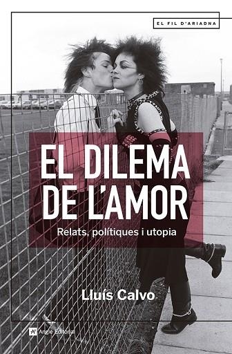 EL DILEMA DE L'AMOR | 9788419017512 | CALVO, LLUÍS | Llibreria L'Odissea - Libreria Online de Vilafranca del Penedès - Comprar libros