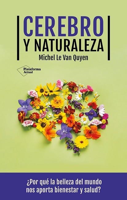 CEREBRO Y NATURALEZA | 9788419655622 | LE VAN QUYEN, MICHEL | Llibreria L'Odissea - Libreria Online de Vilafranca del Penedès - Comprar libros