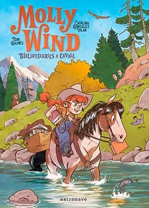 MOLLY WIND BIBLIOTECARIES A CAVALL | 9788467966244 | GONZALEZ, CATALINA | Llibreria Online de Vilafranca del Penedès | Comprar llibres en català