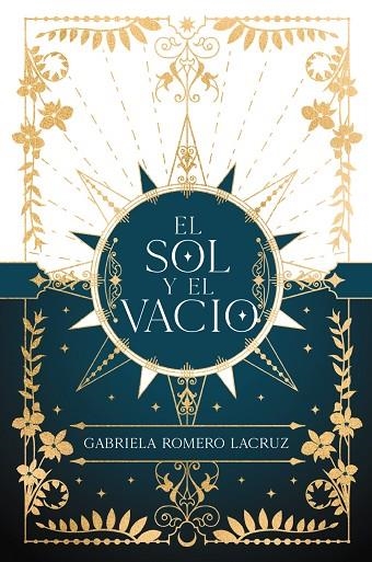 EL SOL Y EL VACÍO | 9788419988065 | ROMERO LACRUZ, GABRIELA | Llibreria L'Odissea - Libreria Online de Vilafranca del Penedès - Comprar libros