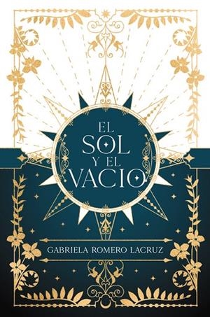 EL SOL Y EL VACÍO | 9788419988065 | ROMERO LACRUZ, GABRIELA | Llibreria L'Odissea - Libreria Online de Vilafranca del Penedès - Comprar libros