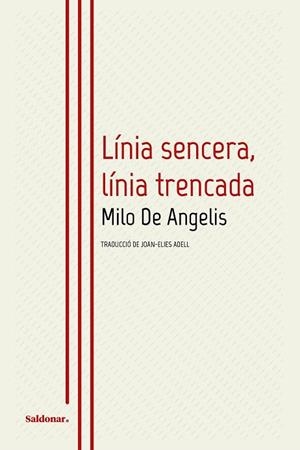 LÍNIA SENCERA LÍNIA TRENCADA | 9788419571205 | DE ANGELIS, MILO | Llibreria Online de Vilafranca del Penedès | Comprar llibres en català