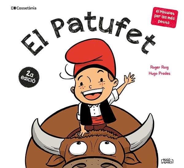 EL PATUFET | 9788413563176 | ROIG CÉSAR, ROGER/PRADES, HUGO | Llibreria L'Odissea - Libreria Online de Vilafranca del Penedès - Comprar libros