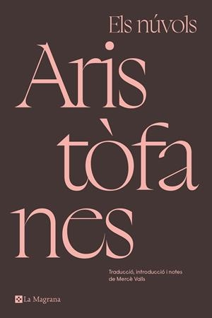 ELS NÚVOLS | 9788419013781 | ARISTÒFANES | Llibreria Online de Vilafranca del Penedès | Comprar llibres en català