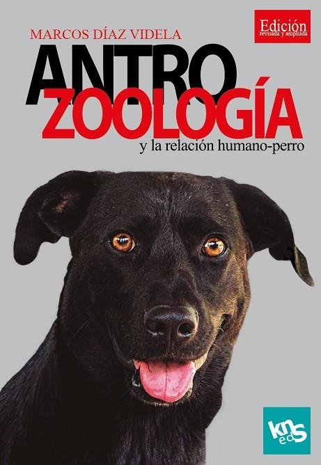 ANTROZOOLOGÍA Y LA RELACIÓN HUMANO-PERRO | 9788412418521 | DÍAZ VIDELA, MARCOS | Llibreria Online de Vilafranca del Penedès | Comprar llibres en català