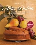 ALITER DULCIA PASTELES CON HISTORIA | 9788419483461 | PÉREZ SARDIÑA, ISABEL | Llibreria L'Odissea - Libreria Online de Vilafranca del Penedès - Comprar libros