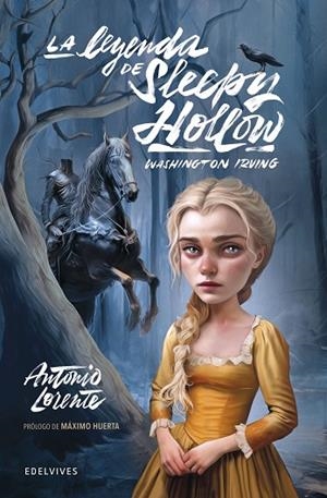 LA LEYENDA DE SLEEPY HOLLOW | 9788414053560 | IRVING, WASHINGTON/LORENTE, ANTONIO | Llibreria L'Odissea - Libreria Online de Vilafranca del Penedès - Comprar libros
