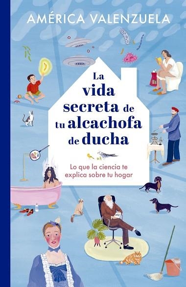 LA VIDA SECRETA DE TU ALCACHOFA DE DUCHA | 9788408279204 | VALENZUELA, AMÉRICA | Llibreria L'Odissea - Libreria Online de Vilafranca del Penedès - Comprar libros