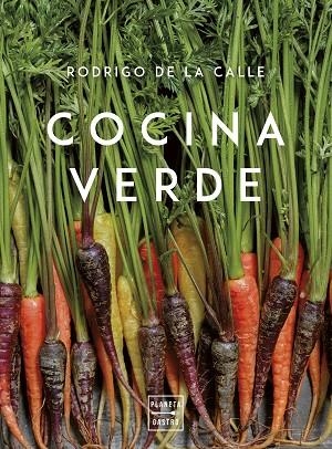 COCINA VERDE ( EDICIÓN TAPA BLANDA ) | 9788408280132 | CALLE, RODRIGO DE LA | Llibreria L'Odissea - Libreria Online de Vilafranca del Penedès - Comprar libros