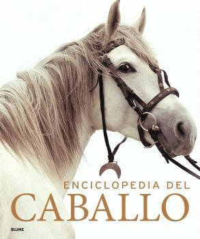 ENCICLOPEDIA DEL CABALLO ( 2023 ) | 9788419785749 | VV. AA | Llibreria L'Odissea - Libreria Online de Vilafranca del Penedès - Comprar libros
