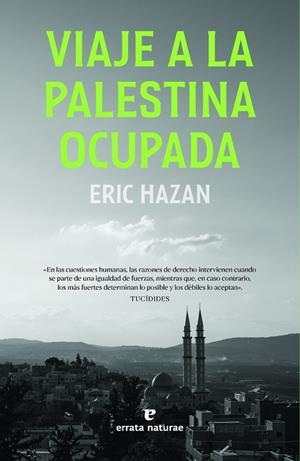 VIAJE A LA PALESTINA OCUPADA | 9788419158567 | HAZAN, ERIC | Llibreria Online de Vilafranca del Penedès | Comprar llibres en català