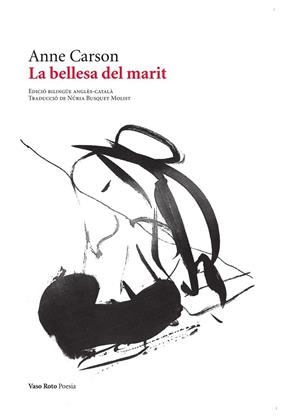 LA BELLESA DEL MARIT | 9788419693457 | CARSON, ANNE | Llibreria L'Odissea - Libreria Online de Vilafranca del Penedès - Comprar libros