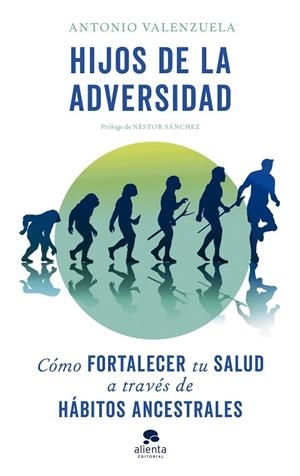 HIJOS DE LA ADVERSIDAD | 9788413441511 | VALENZUELA, ANTONIO | Llibreria Online de Vilafranca del Penedès | Comprar llibres en català