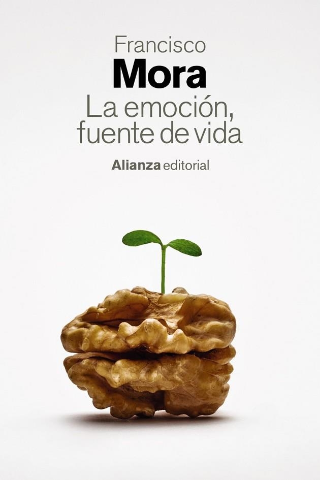 LA EMOCIÓN FUENTE DE VIDA | 9788411484893 | MORA, FRANCISCO | Llibreria L'Odissea - Libreria Online de Vilafranca del Penedès - Comprar libros