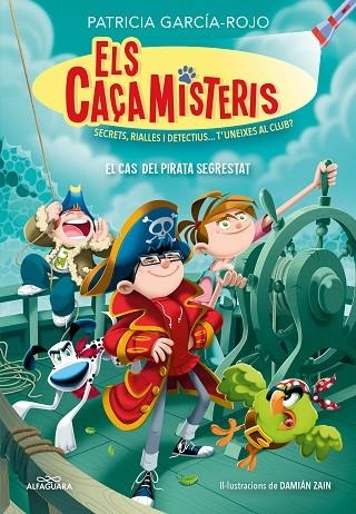 ELS CAÇAMISTERIS 5 EL CAS DEL PIRATA SEGRESTRAT | 9788419507679 | GARCÍA-ROJO, PATRICIA | Llibreria L'Odissea - Libreria Online de Vilafranca del Penedès - Comprar libros