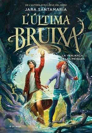 L'ÚLTIMA BRUIXA 2 LA VENJANÇA DE LES MEIGUES | 9788419522191 | SANTAMARÍA, JARA | Llibreria L'Odissea - Libreria Online de Vilafranca del Penedès - Comprar libros