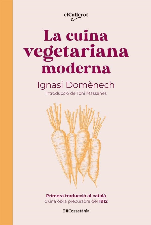 LA CUINA VEGETARIANA MODERNA | 9788413563053 | DOMÈNECH I PUIGCERCÓS, IGNASI | Llibreria L'Odissea - Libreria Online de Vilafranca del Penedès - Comprar libros