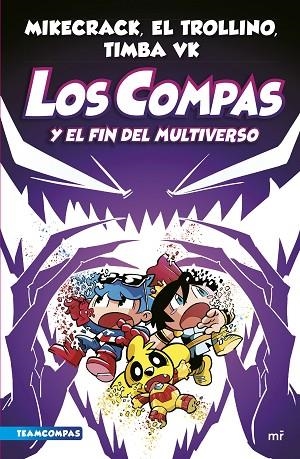 COMPAS 10 LOS COMPAS Y EL FIN DEL MULTIVERSO | 9788427051454 | MIKECRACK/EL TROLLINO/TIMBA VK | Llibreria L'Odissea - Libreria Online de Vilafranca del Penedès - Comprar libros