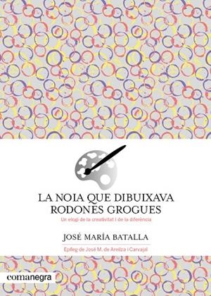 LA NOIA QUE DIBUIXAVA RODONES GROGUES | 9788419590688 | BATALLA, JOSÉ MARÍA | Llibreria L'Odissea - Libreria Online de Vilafranca del Penedès - Comprar libros