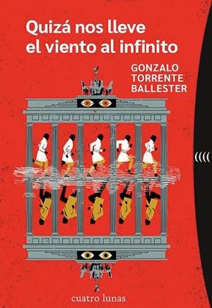 QUIZÁ NOS LLEVE EL VIENTO AL INFINITO | 9788419783073 | TORRENTE BALLESTER, GONZALO | Llibreria Online de Vilafranca del Penedès | Comprar llibres en català