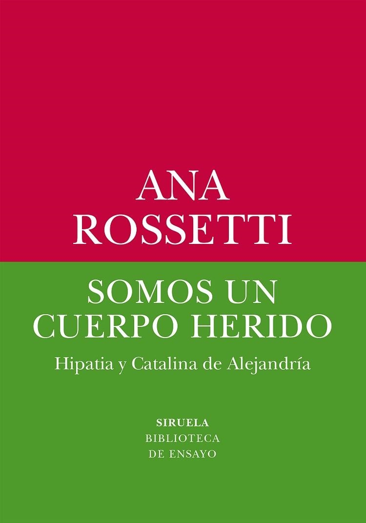 SOMOS UN CUERPO HERIDO | 9788419744531 | ROSSETTI, ANA | Llibreria L'Odissea - Libreria Online de Vilafranca del Penedès - Comprar libros