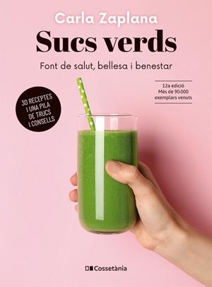 SUCS VERDS | 9788413563220 | ZAPLANA VERGÉS, CARLA | Llibreria L'Odissea - Libreria Online de Vilafranca del Penedès - Comprar libros