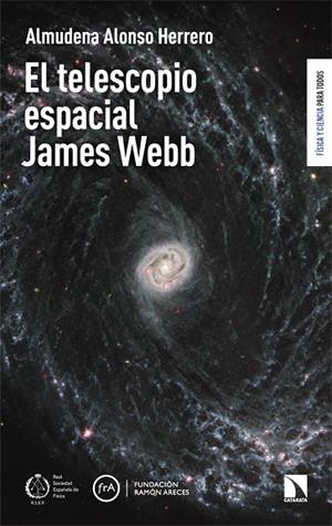 EL TELESCOPIO ESPACIAL JAMES WEBB | 9788413528601 | ALONSO HERRERO, ALMUDENA | Llibreria L'Odissea - Libreria Online de Vilafranca del Penedès - Comprar libros