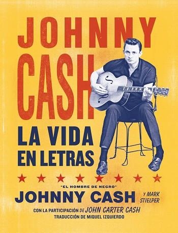 JOHNNY CASH LA VIDA EN LETRAS | 9788418404375 | CASH, JOHNNY | Llibreria L'Odissea - Libreria Online de Vilafranca del Penedès - Comprar libros