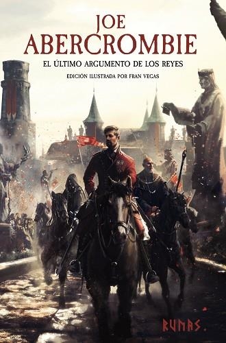 EL ÚLTIMO ARGUMENTO DE LOS REYES ( EDICIÓN ILUSTRADA ) | 9788411484756 | ABERCROMBIE, JOE | Llibreria L'Odissea - Libreria Online de Vilafranca del Penedès - Comprar libros
