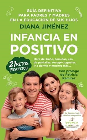 INFANCIA EN POSITIVO | 9788415943914 | DIANA JIMÉNEZ | Llibreria L'Odissea - Libreria Online de Vilafranca del Penedès - Comprar libros