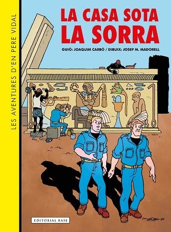 LES AVENTURES D'EN PERE VIDAL LA CASA SOTA LA SORRA | 9788419007834 | CARBÓ, JOAQUIM/MADORELL, JOSEP M. | Llibreria Online de Vilafranca del Penedès | Comprar llibres en català