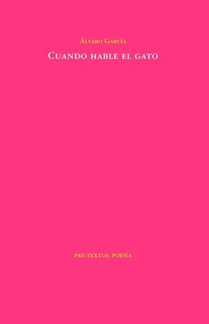 CUANDO HABLE EL GATO | 9788419633675 | GARCÍA, ÁLVARO | Llibreria Online de Vilafranca del Penedès | Comprar llibres en català