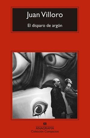 EL DISPARO DE ARGÓN | 9788433921376 | VILLORO, JUAN | Llibreria L'Odissea - Libreria Online de Vilafranca del Penedès - Comprar libros