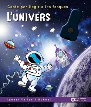 L'UNIVERS | 9788448960216 | VALIOS, IGNASI | Llibreria L'Odissea - Libreria Online de Vilafranca del Penedès - Comprar libros