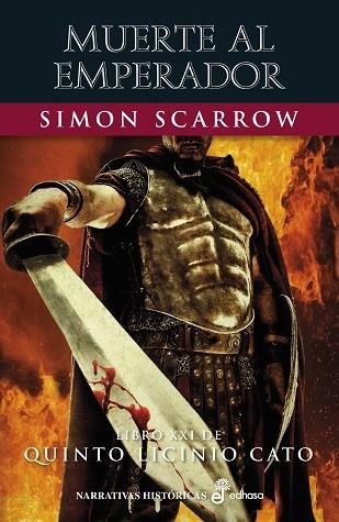 MUERTE AL EMPERADOR ( XXI ) | 9788435064354 | SCARROW, SIMON | Llibreria L'Odissea - Libreria Online de Vilafranca del Penedès - Comprar libros