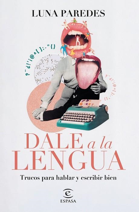 DALE A LA LENGUA | 9788467071245 | PAREDES, LUNA | Llibreria L'Odissea - Libreria Online de Vilafranca del Penedès - Comprar libros