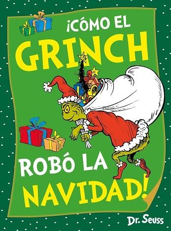 CÓMO EL GRINCH ROBÓ LA NAVIDAD ! | 9788448867973 | DR. SEUSS | Llibreria L'Odissea - Libreria Online de Vilafranca del Penedès - Comprar libros