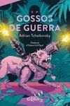 GOSSOS DE GUERRA | 9788412761603 | TCHAIKOVSKY, ADRIAN | Llibreria L'Odissea - Libreria Online de Vilafranca del Penedès - Comprar libros