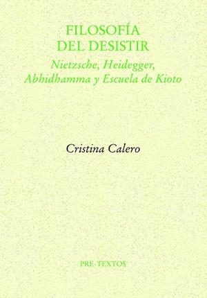 FILOSOFÍA DEL DESISTIR | 9788419633491 | CALERO, CRISTINA | Llibreria L'Odissea - Libreria Online de Vilafranca del Penedès - Comprar libros