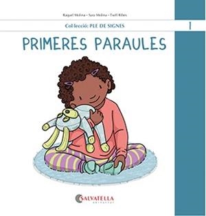 PRIMERES PARAULES | 9788419565457 | MOLINA, RAQUEL/MOLINA, SARA/RIBES, TXELL | Llibreria L'Odissea - Libreria Online de Vilafranca del Penedès - Comprar libros