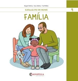 FAMÍLIA | 9788419565488 | MOLINA, RAQUEL/MOLINA, SARA/RIBES, TXELL | Llibreria L'Odissea - Libreria Online de Vilafranca del Penedès - Comprar libros