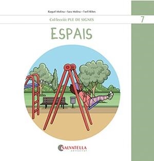 ESPAIS | 9788419565518 | MOLINA, RAQUEL/MOLINA, SARA/RIBES, TXELL | Llibreria L'Odissea - Libreria Online de Vilafranca del Penedès - Comprar libros
