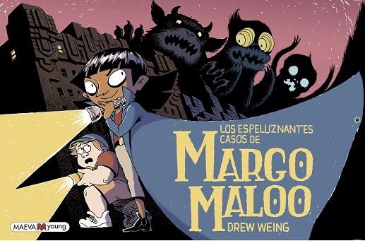 LOS ESPELUZNANTES CASOS DE MARGO MALOO | 9788419110671 | WEING, DREW | Llibreria L'Odissea - Libreria Online de Vilafranca del Penedès - Comprar libros