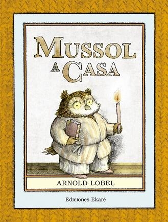 MUSSOL A CASA | 9788494573651 | ARNOLD LOBEL | Llibreria L'Odissea - Libreria Online de Vilafranca del Penedès - Comprar libros