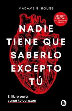 NADIE TIENE QUE SABERLO EXCEPTO TÚ (EDICIÓN ESPECIAL CON CONTENIDO INÉDITO) | 9788402429018 | MADAME G. ROUGE | Llibreria L'Odissea - Libreria Online de Vilafranca del Penedès - Comprar libros