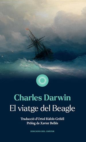 EL VIATGE DEL BEAGLE | 9788412450392 | DARWIN, CHARLES | Llibreria L'Odissea - Libreria Online de Vilafranca del Penedès - Comprar libros