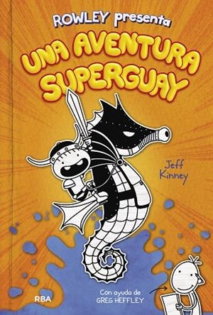 UNA AVENTURA SUPERGUAY (ROWLEY PRESENTA 2) | 9788427221130 | KINNEY, JEFF | Llibreria L'Odissea - Libreria Online de Vilafranca del Penedès - Comprar libros